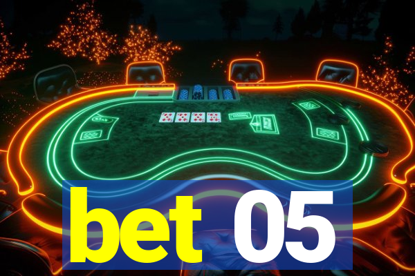 bet 05
